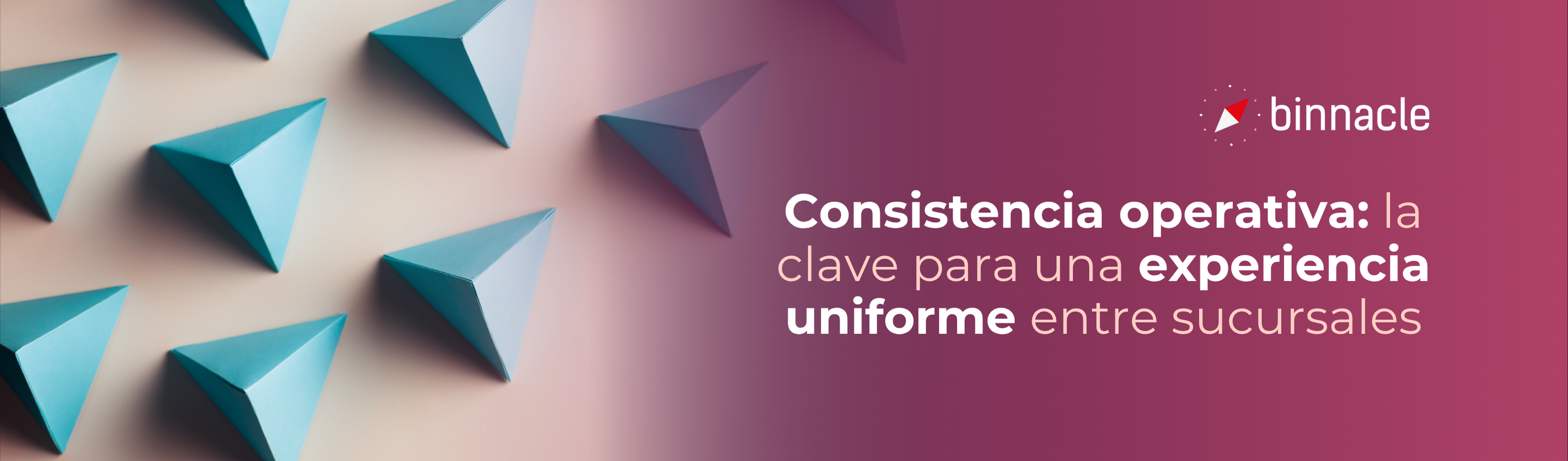 Consistencia operativa a través de procesos automatizados: la clave para una experiencia uniforme entre sucursales