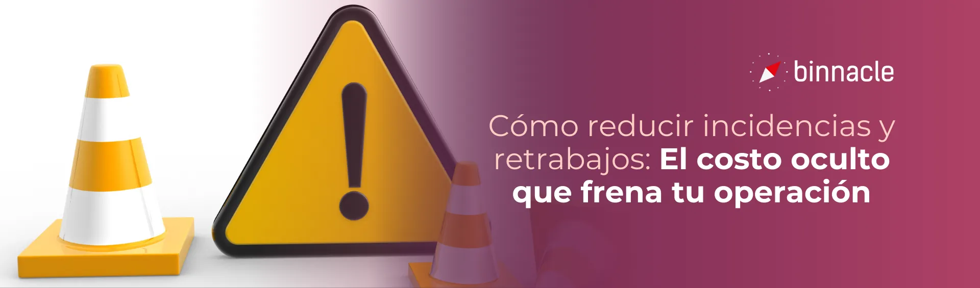 Cómo reducir retrabajos e incidencias operativas: El costo oculto que frena tu operación 