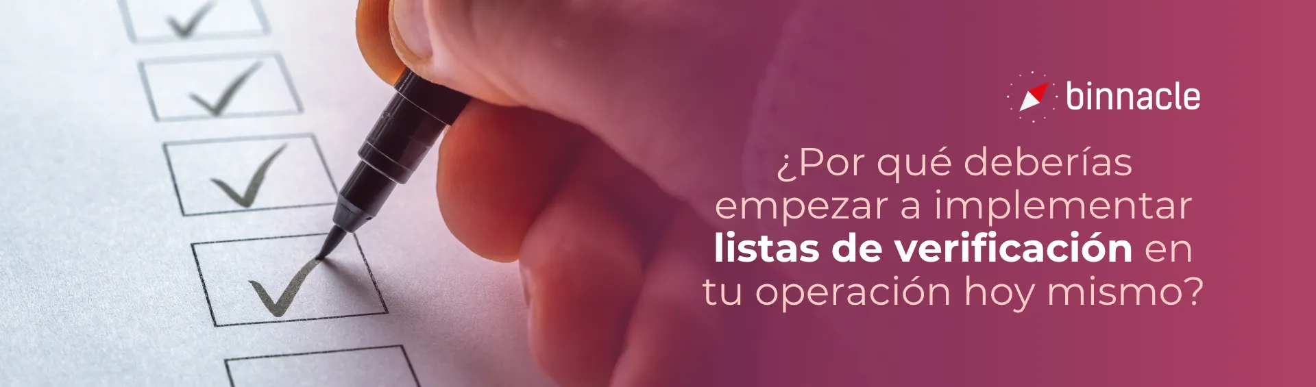 ¿Por qué deberías empezar a implementar listas de verificación de calidad en tu operación hoy mismo?
