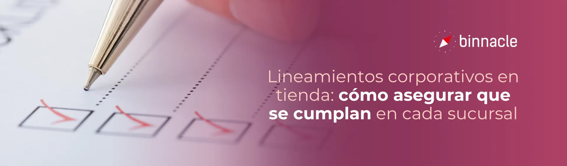 Lineamientos corporativos en tienda: cómo asegurar que se cumplan en cada sucursal