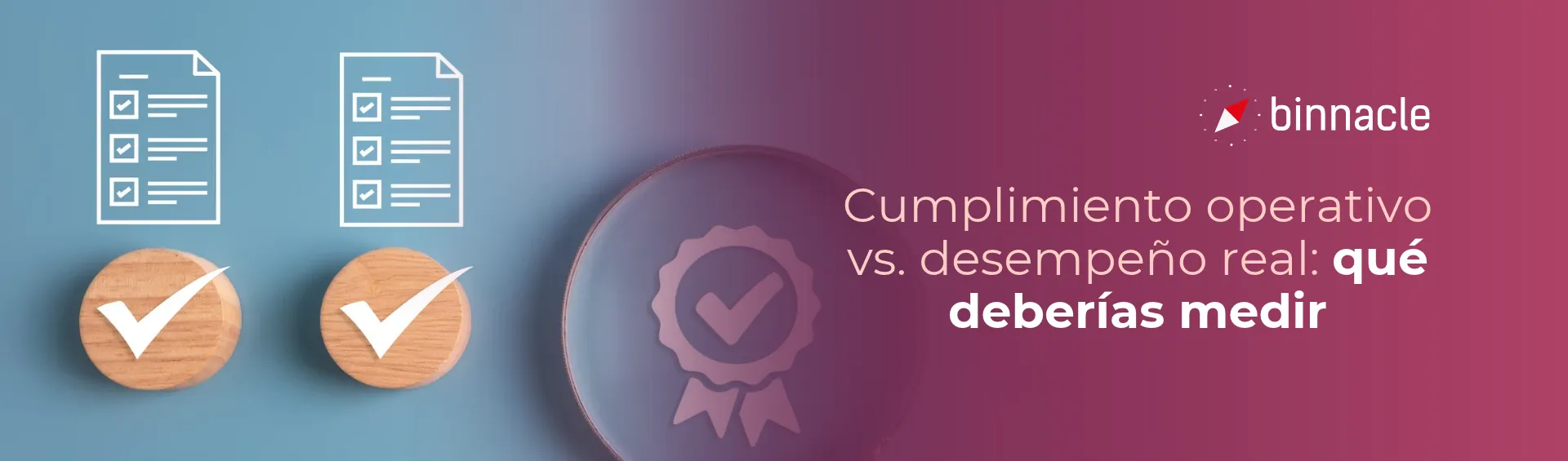 Cumplimiento operativo vs. desempeño real: qué deberías medir