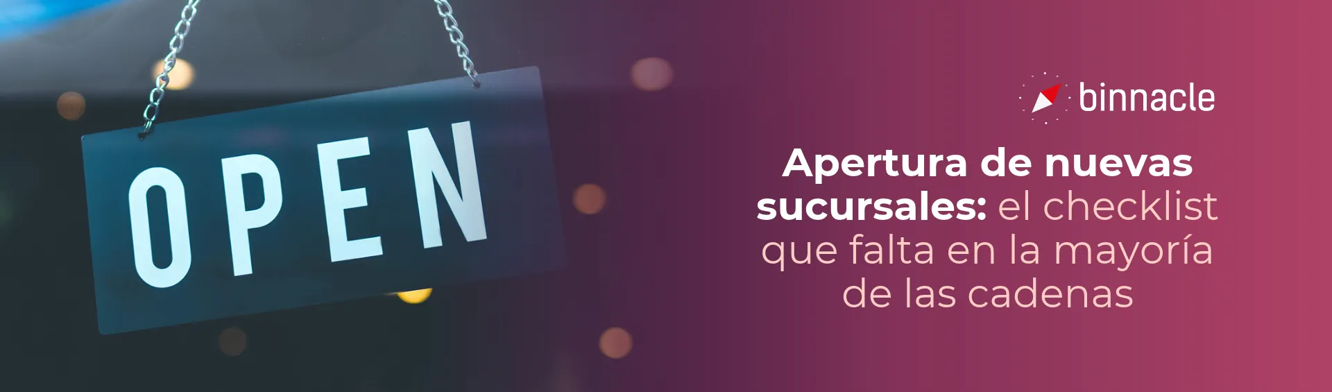 Apertura de nuevas sucursales: el checklist que falta en la mayoría de las cadenas