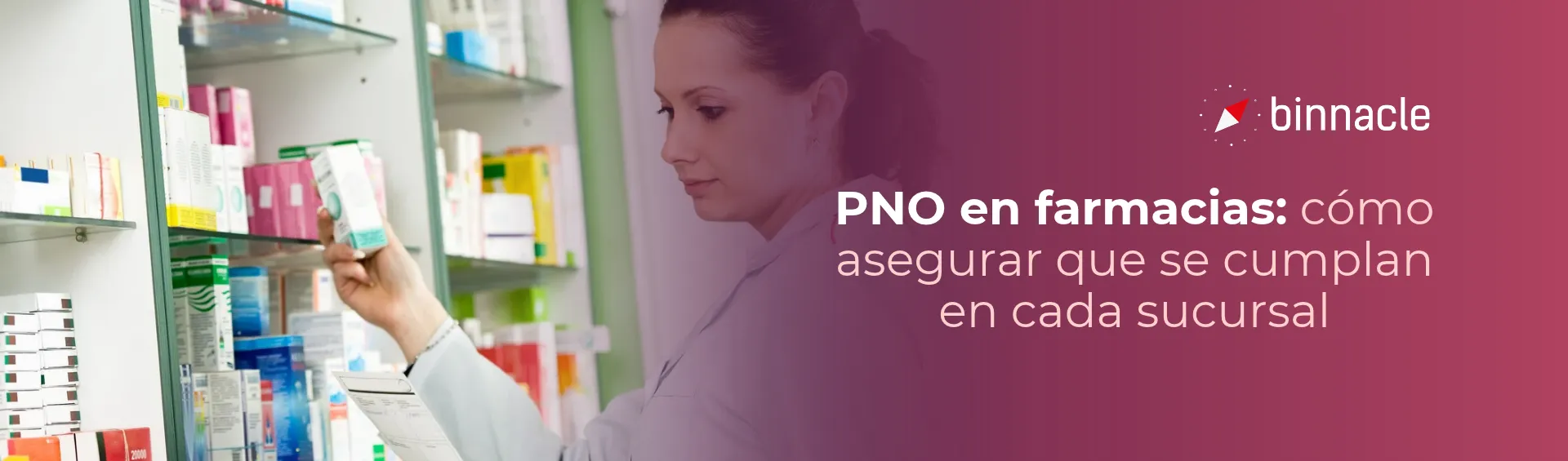 PNO en farmacias: cómo asegurar que se cumplan en cada sucursal