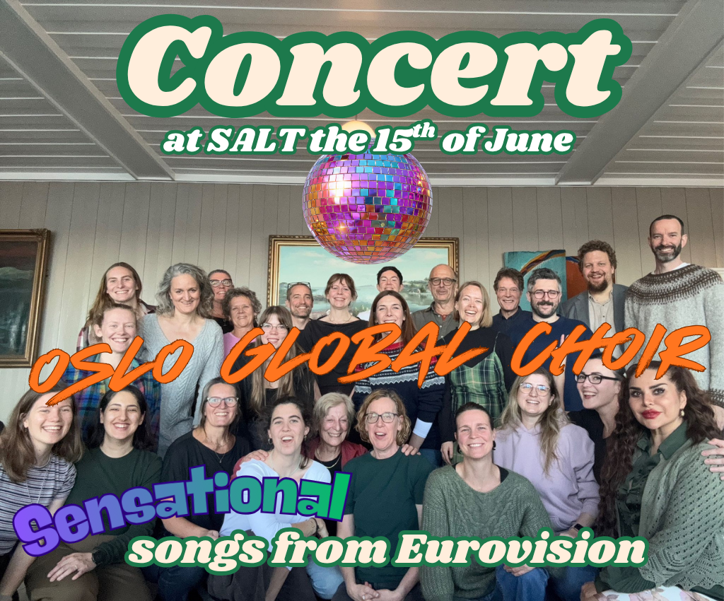 Group photo of the Oslo Global Choir with text announcing a concert at SALT on the 15th of June featuring sensational songs from Eurovision.