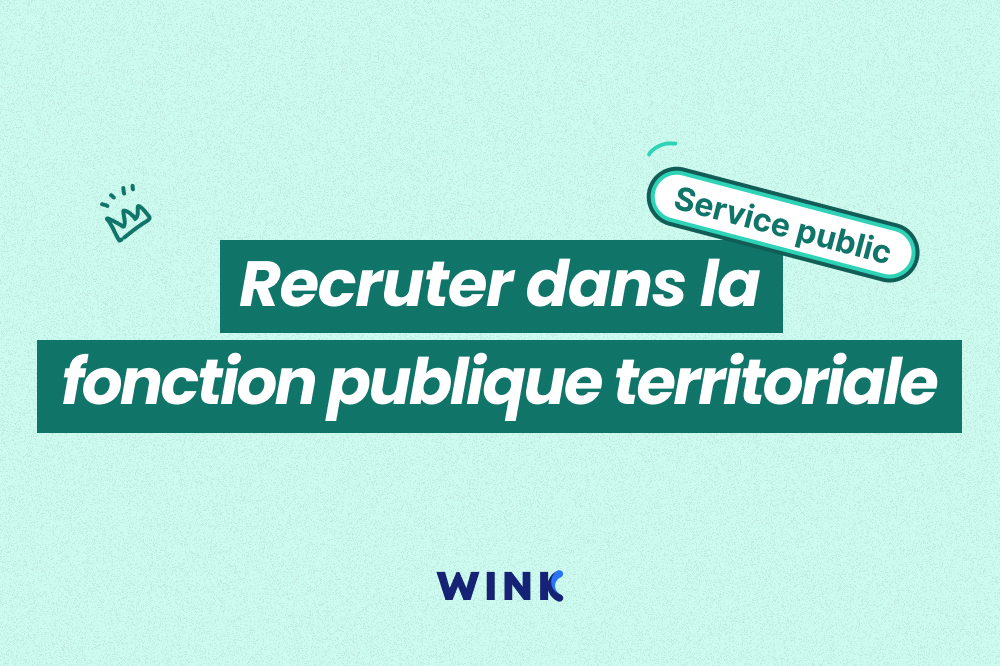 Recrutement dans la fonction publique territoriale : guide complet - Wink