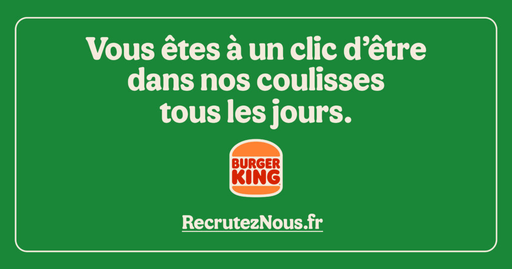 Campagnes de recrutement Burger King - Les meilleures campagnes de recrutement Wink