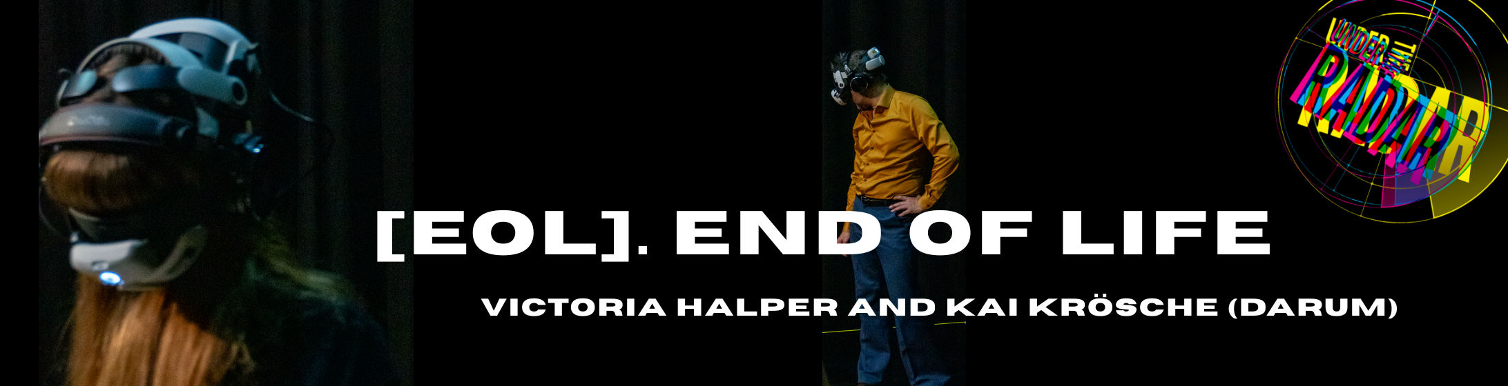 END OF LIFE UNDER THE RADAR