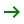 Seta verde apontando para a direita.