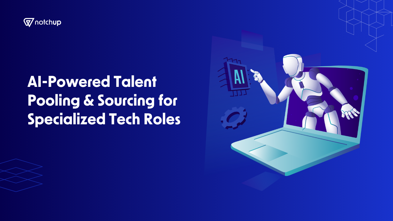 AI-Powered Talent Pooling & Sourcing for Specialized Tech Roles