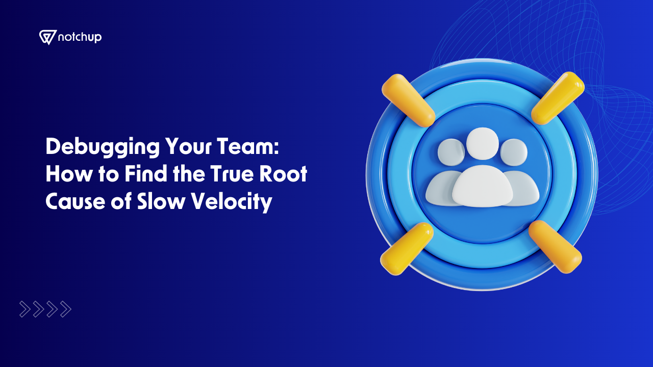 Debugging Your Team: How to Find the True Root Cause of Slow Velocity