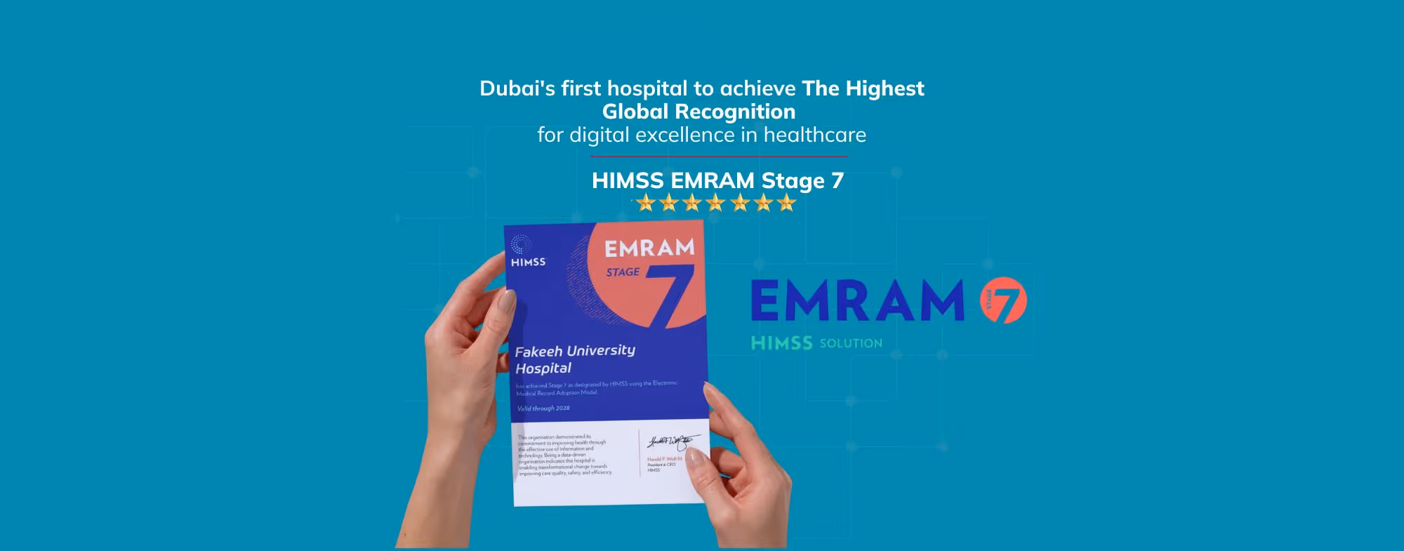 Hands holding a HIMSS EMRAM Stage 7 certificate awarded to Fakeeh University Hospital for digital excellence in healthcare.