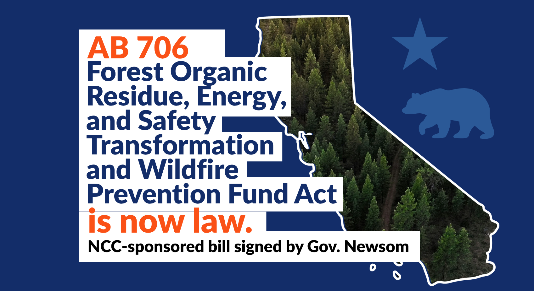 NCC-sponsored Bill the FOREST & Wildfire Prevention Fund Act (AB 706) is Now Law