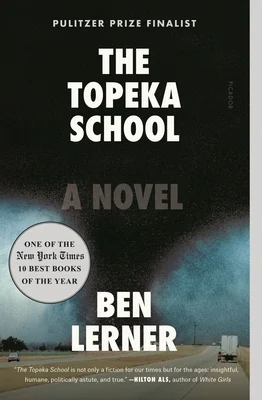 The Topeka School A Novel by Ben Lerner