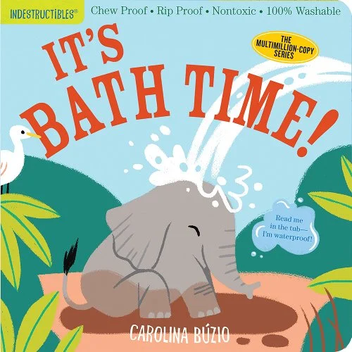 Book cover of Indestructibles: It's Bath Time!