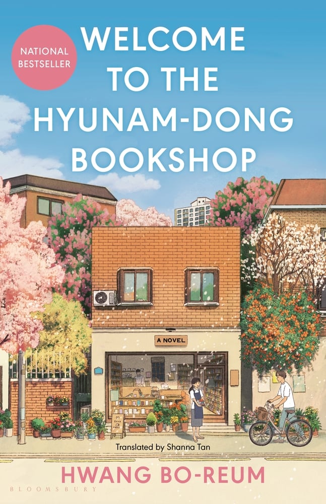 Welcome to the Hyunam-dong Bookshop The heart-warming Korean sensation by Hwang Bo-Reum