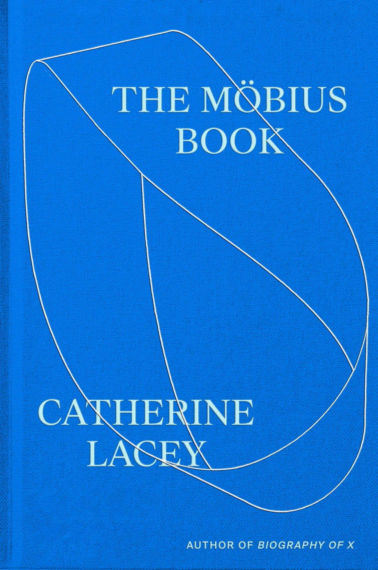 The Möbius Book by Catherine Lacey 