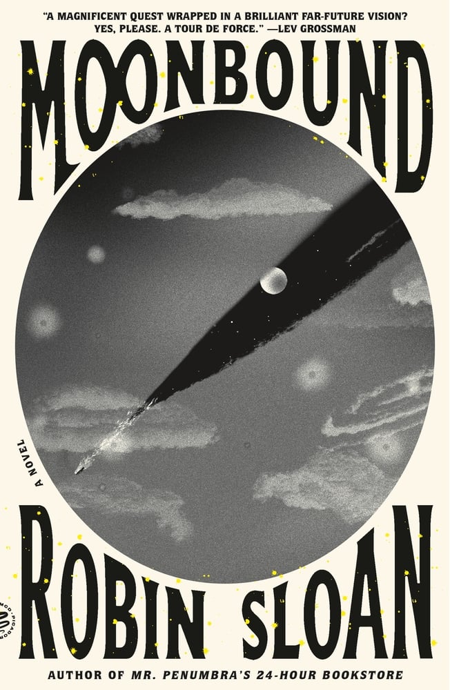Moonbound A Novel by Robin Sloan