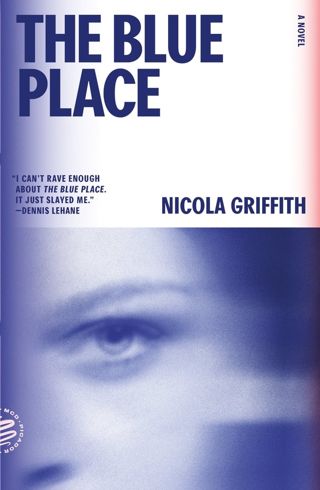 The Blue Place: A Novel (Aud Torvingen) by Nicola Griffith 