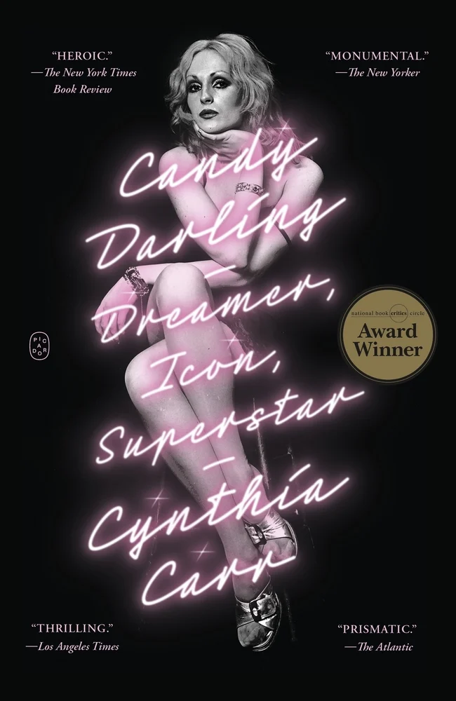 Candy Darling Dreamer, Icon, Superstar by Cynthia Carr