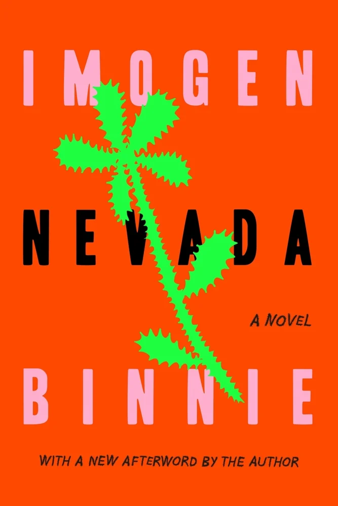 Nevada A Novel by Imogen Binnie 