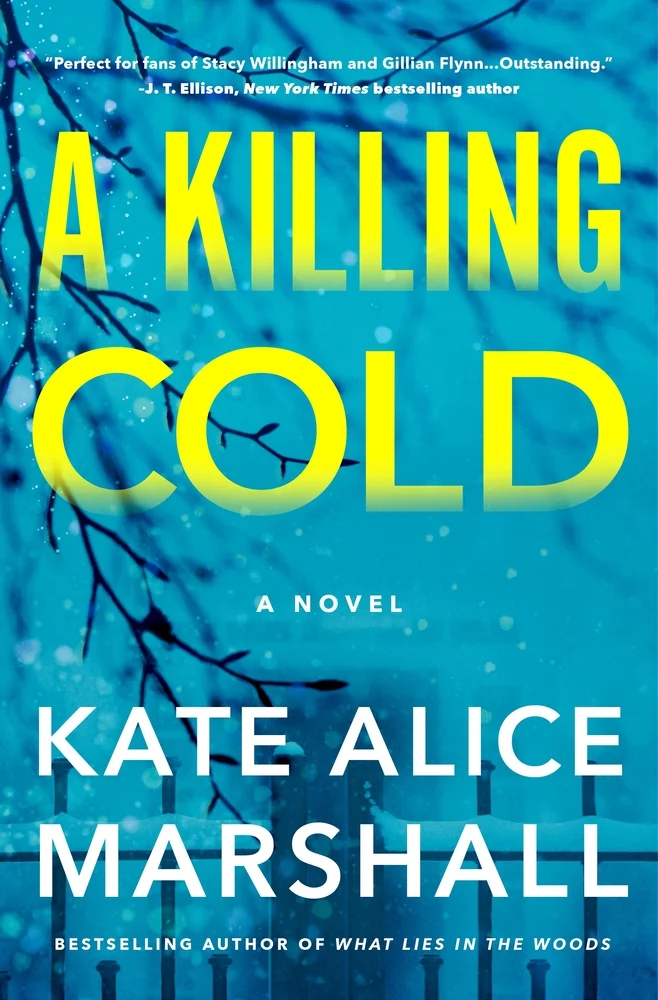 A Killing Cold A Novel by Kate Alice Marshall