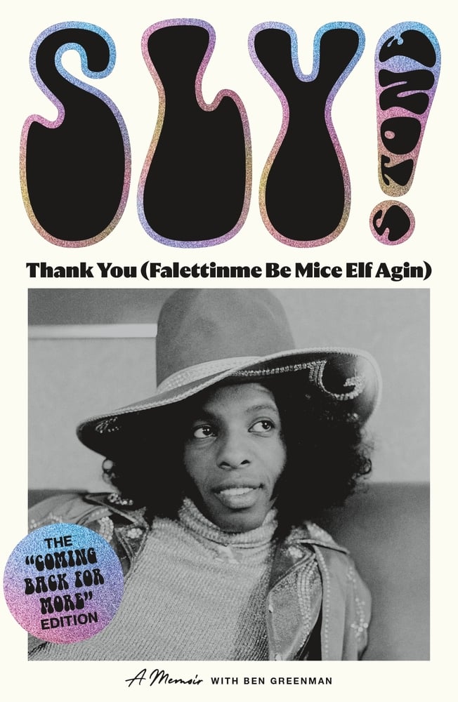Thank You (Falettinme Be Mice Elf Agin) A Memoir by Sly Stone