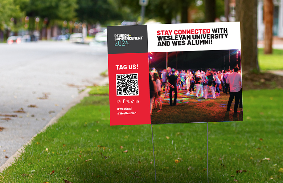 Lawn sign designed for Wesleyan University's Reunion and Commencement weekend