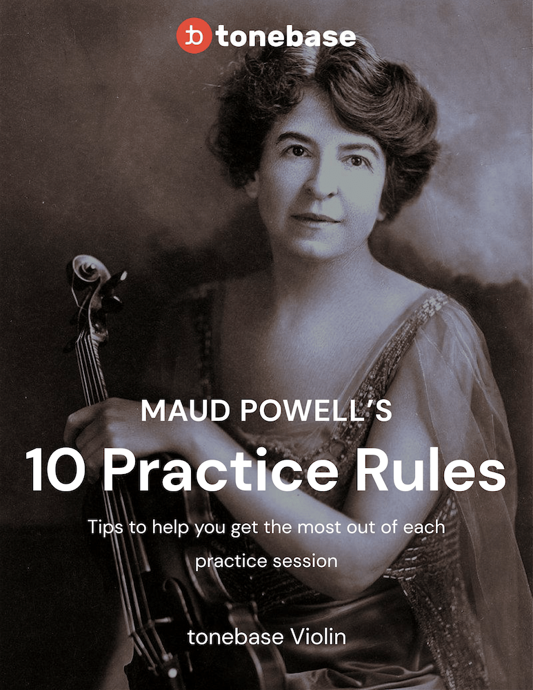 Maud Powell's 10 Practice Rules