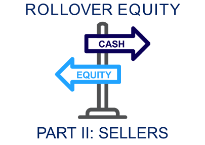 Diagram illustrating rollover equity options for sellers, featuring cash and equity directional arrows.