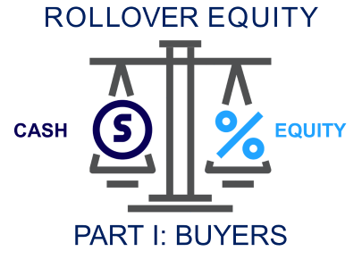 Balance scale comparing cash and equity, labeled "Rollover Equity Part I: Buyers."