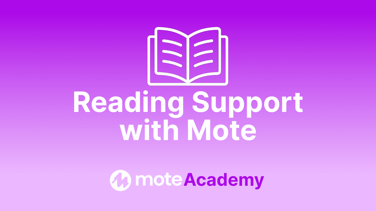 Reading Support with Mote