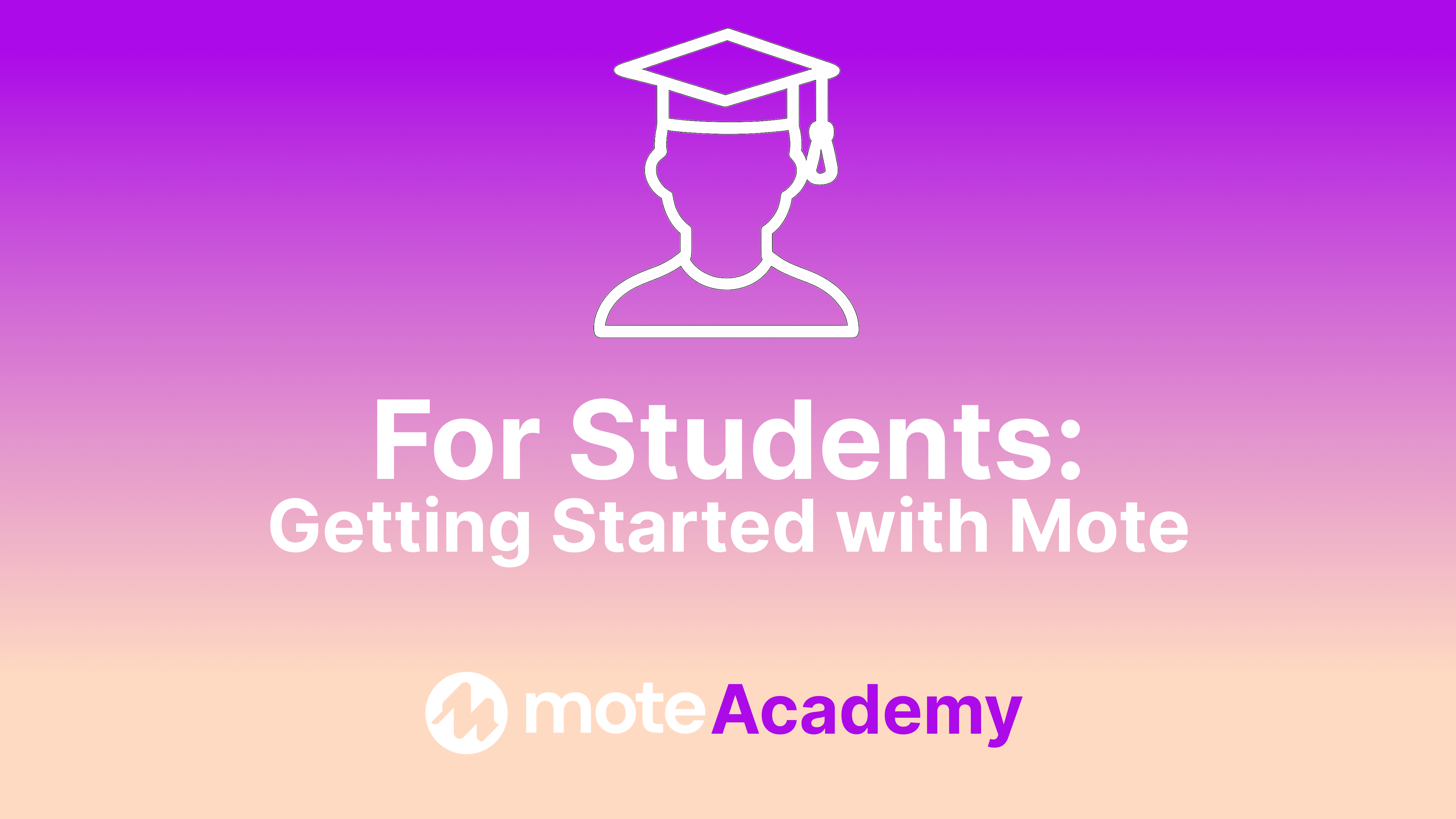 For Students: Getting Started with Mote