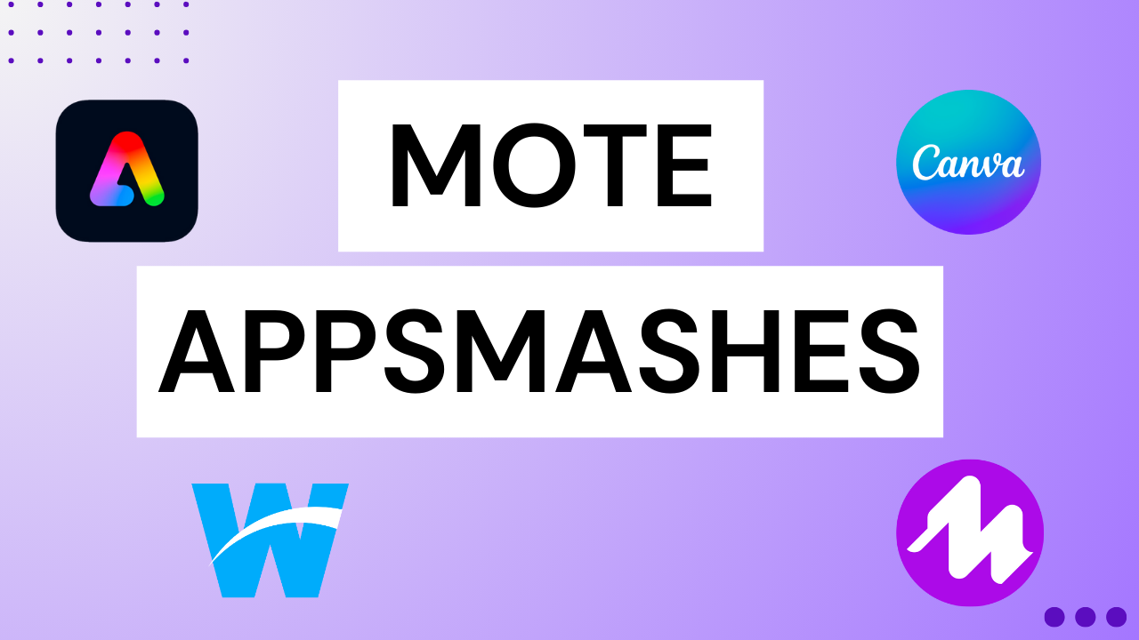 Mote Appsmashes.