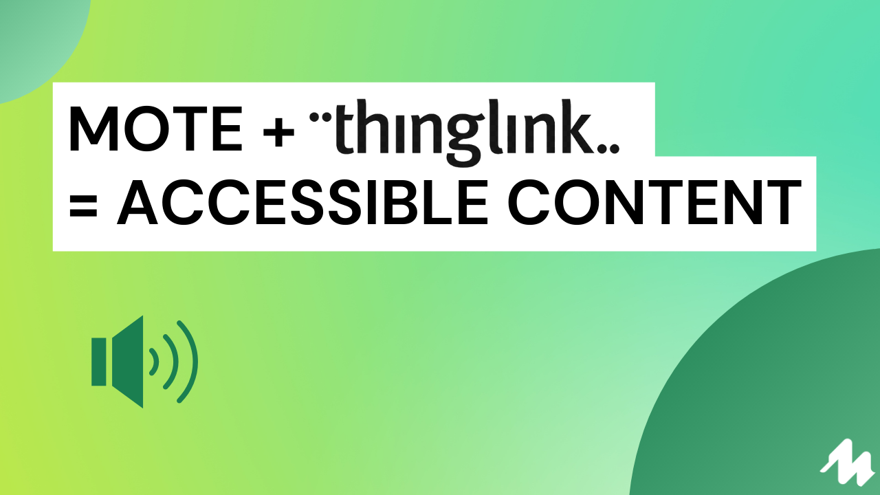 Mote + ThingLink = Accessible Content .