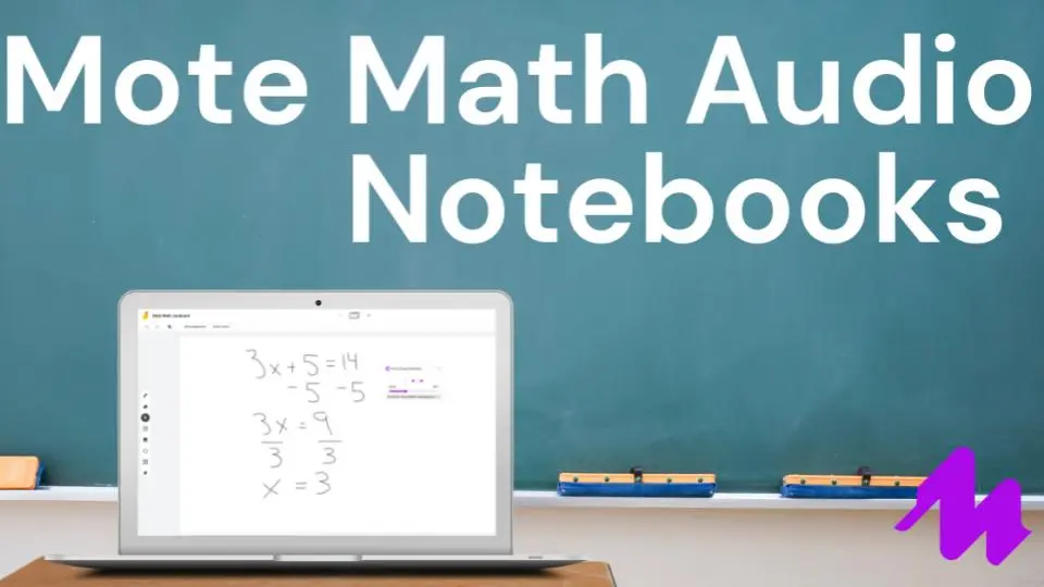 Mote Math: Audio Notebooks.