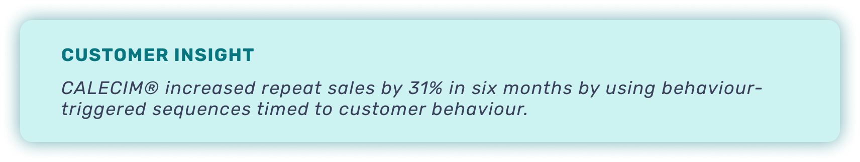 CALECIM customer insight graphic