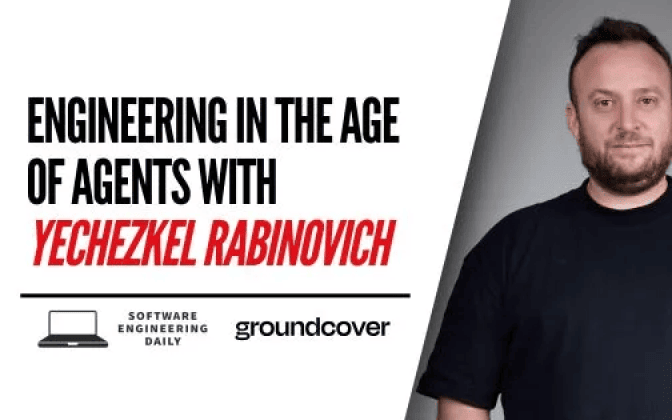 Engineering in the Age of Agents with Yechezkel Rabinovich