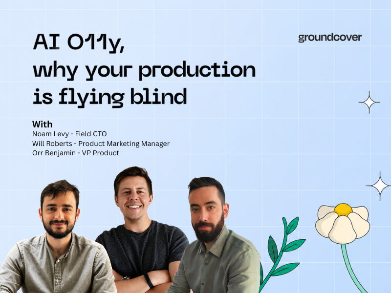 [ON DEMAND] AI O11y, why your  production is flying blind 