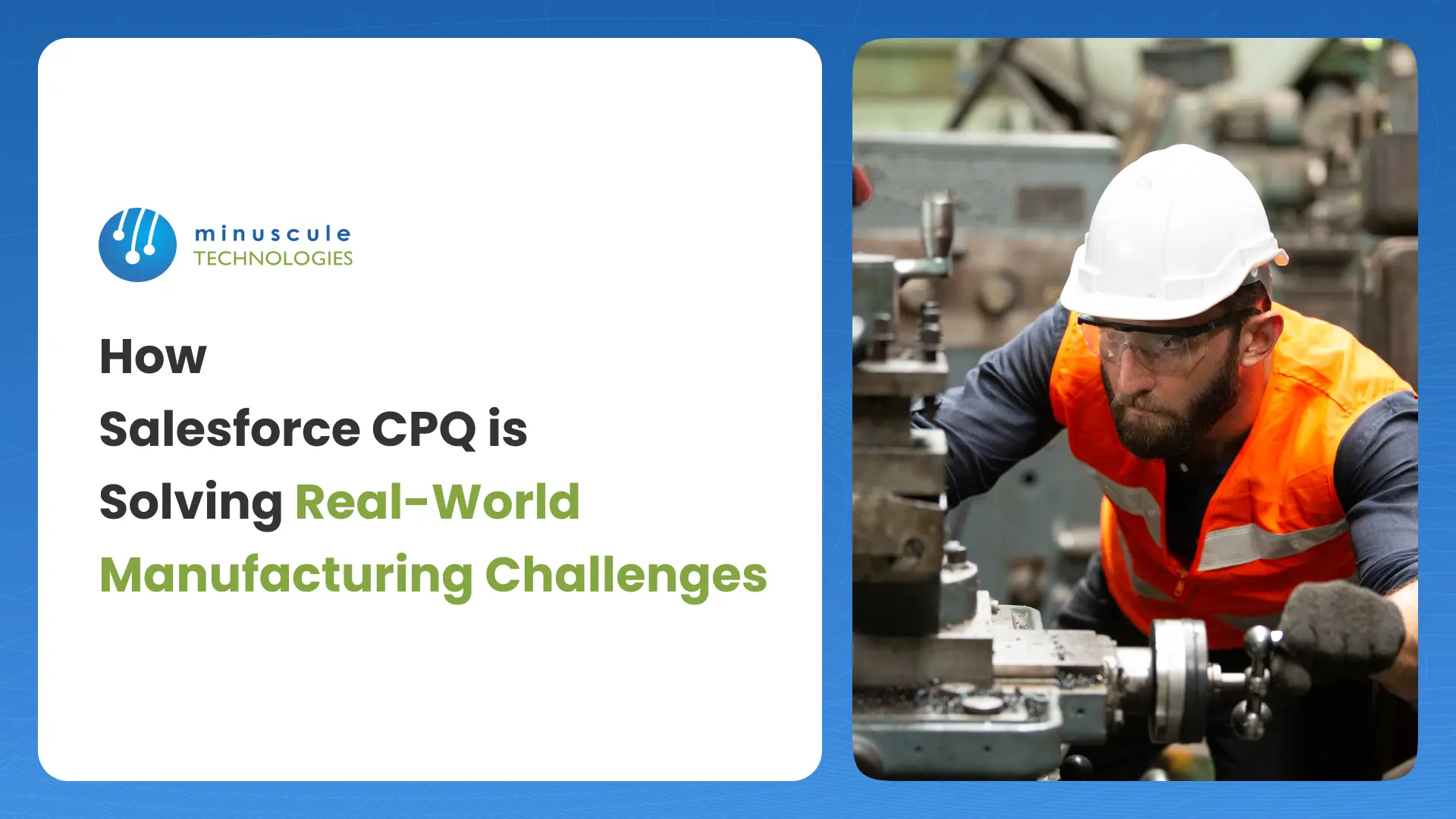How Salesforce CPQ Solves Manufacturing Challenges