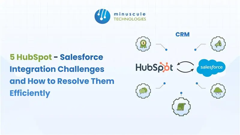 5 HubSpot-Salesforce Integration Challenges & Fixes