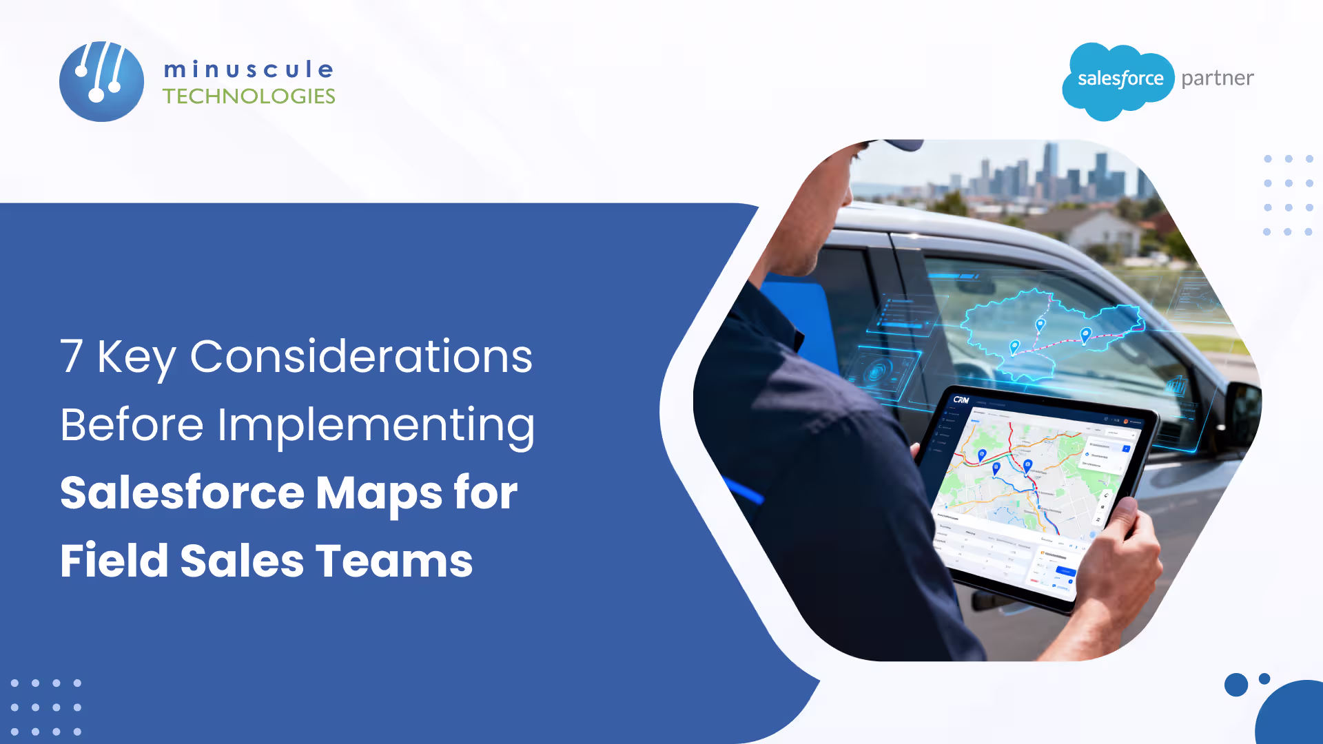 Key Considerations Before Implementing Salesforce Maps for Field Sales Teams 
