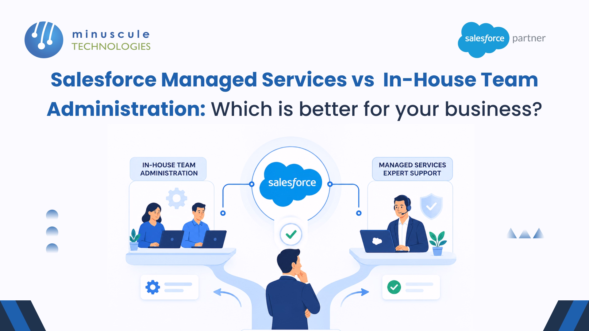 Salesforce Managed Services vs. In-House Admin: Which Is Best