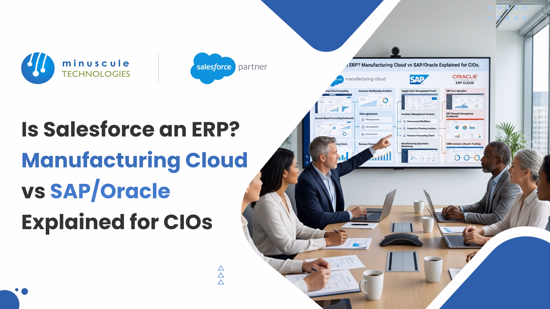 Is Salesforce an ERP? Manufacturing Cloud vs SAP/Oracle Explained for CIOs