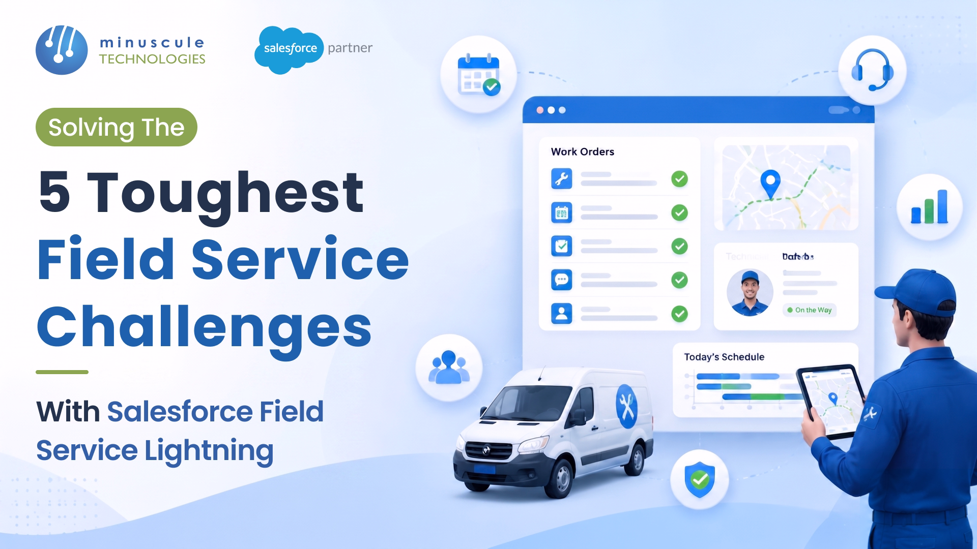Solving the 5 Toughest Field Service Challenges with Salesforce Field Service Lightning
