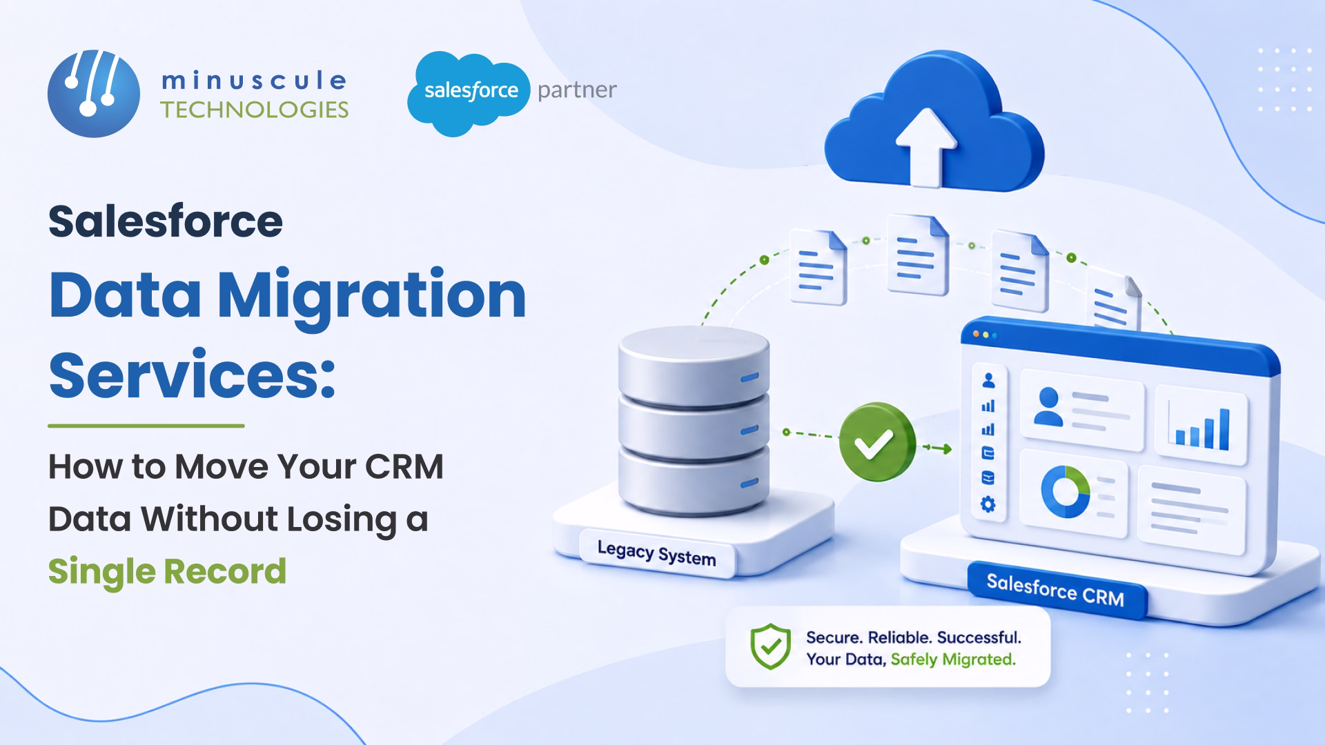 Salesforce Data Migration Services: How to Move Your CRM Data Without Losing a Single Record