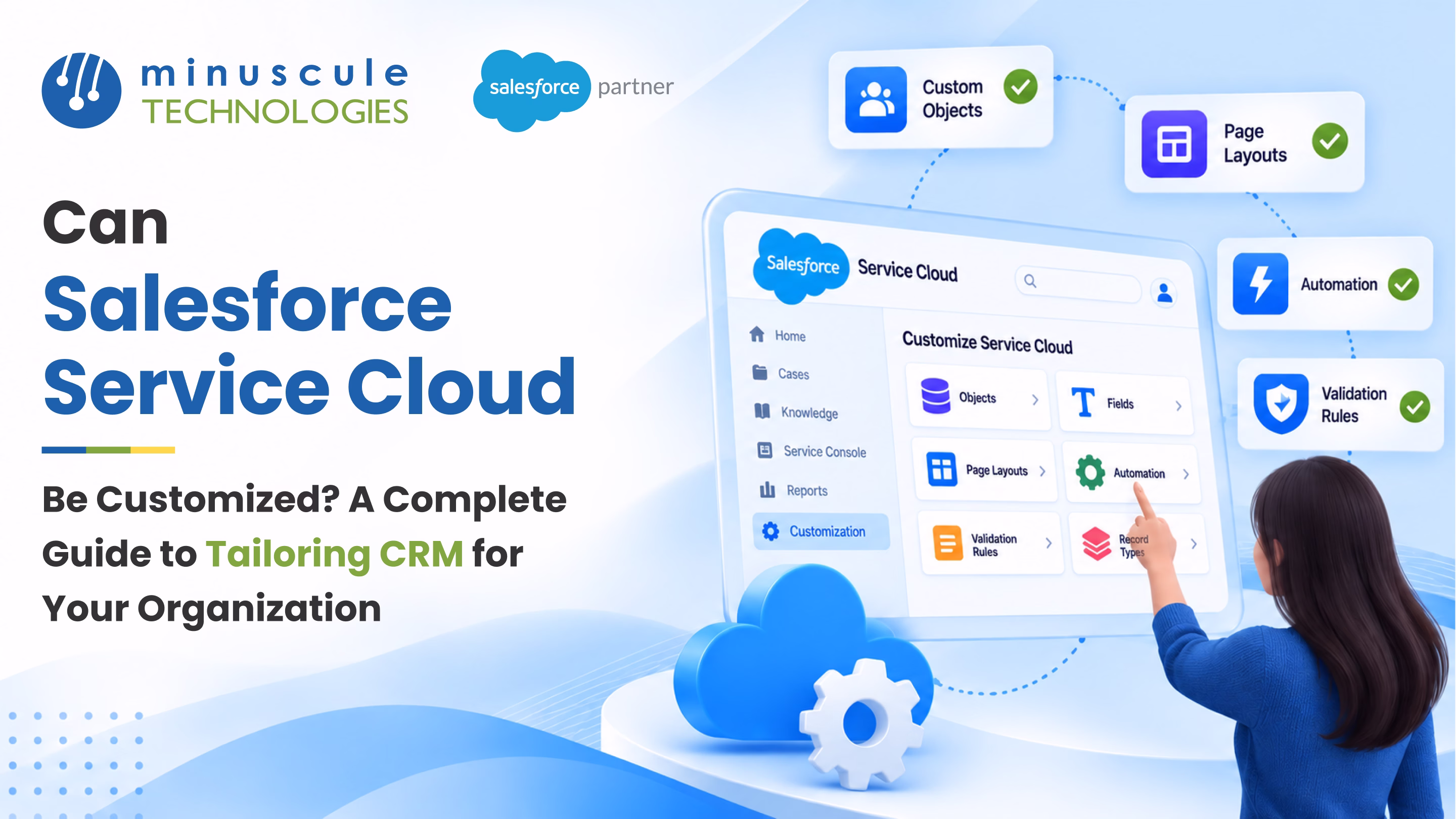 Salesforce Service Cloud Be Customized? A Complete Guide to Tailoring CRM for Your Organization