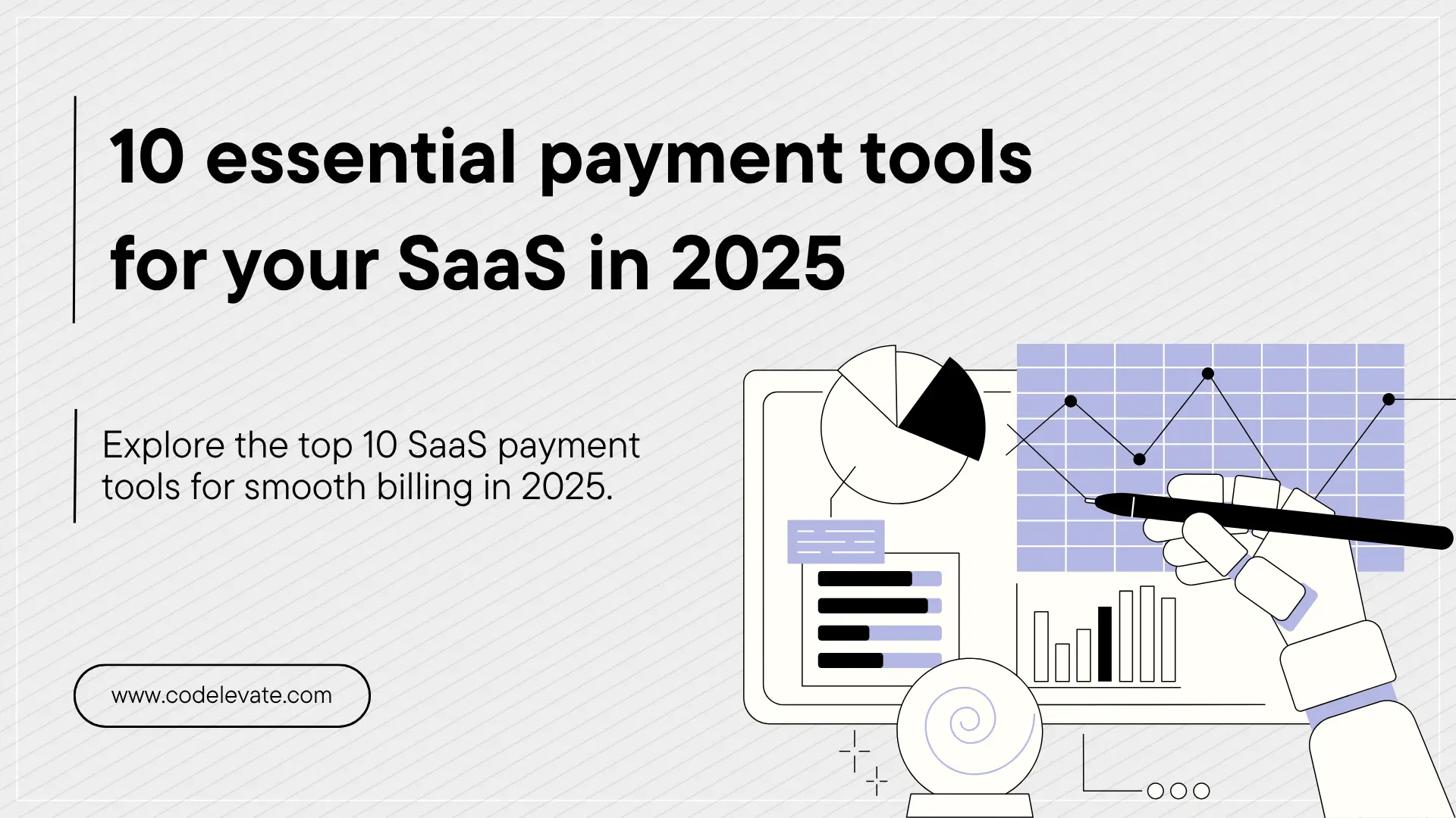 Intro: 10 essential payment tools for your SaaS in 2025