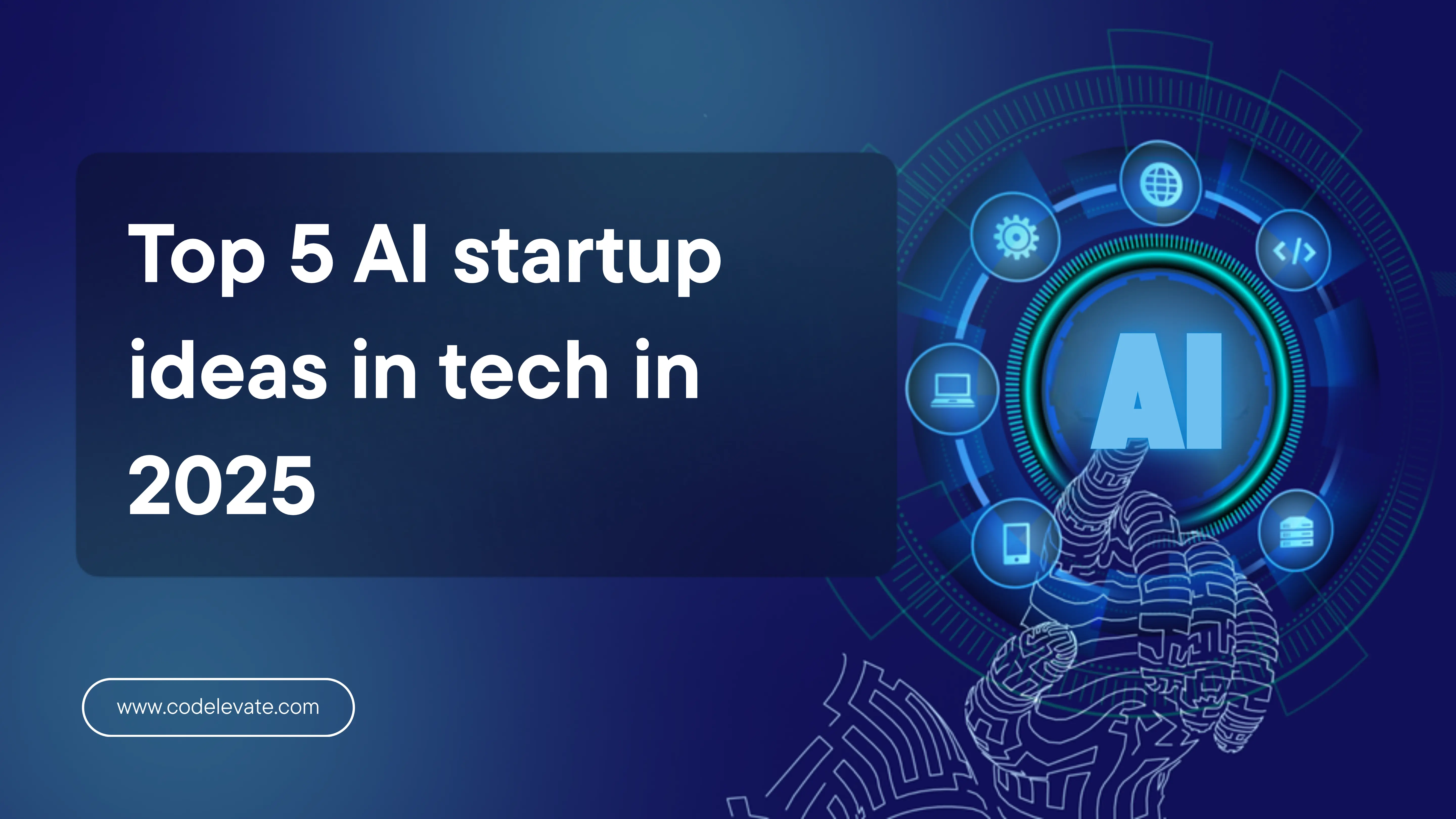 top 5 ai startup ideas in tech in 2025