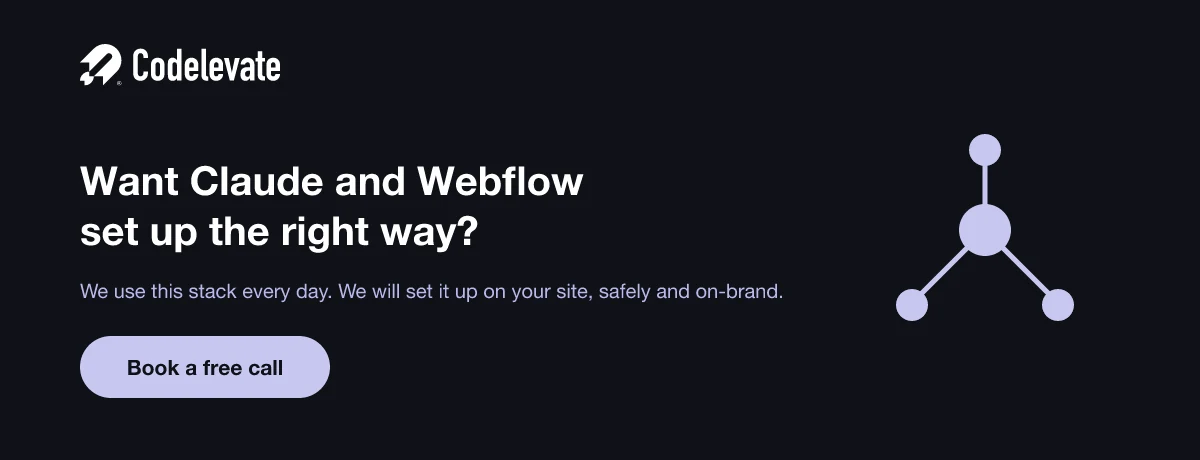 Codelevate oproep tot actie: laat Claude en Webflow op de juiste manier opzetten, boek een gratis gesprek