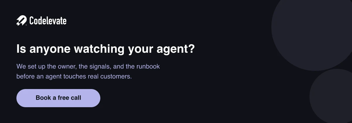 Codelevate call to action banner asking is anyone watching your AI agent, offering a free call about AI agent monitoring